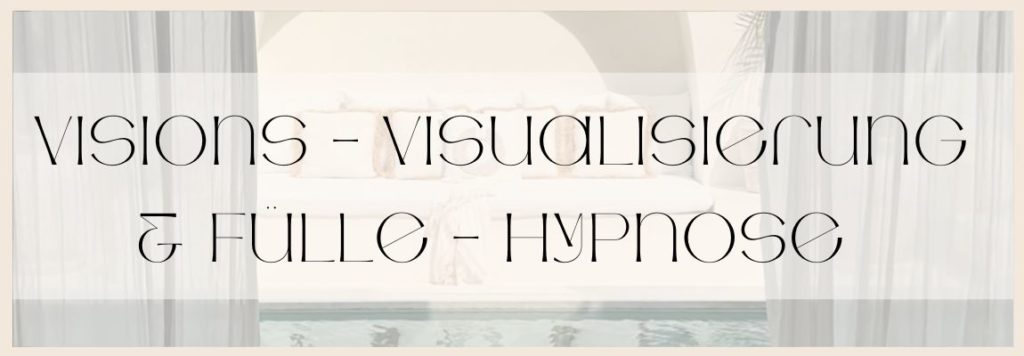 Visualisierung & Hypnose